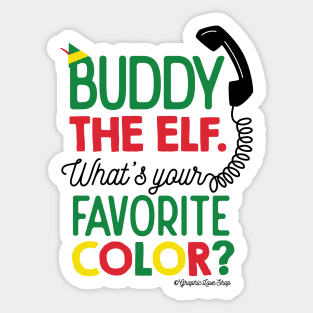 What's Your Favorite Color - Buddy Elf © GraphicLoveShop Sticker